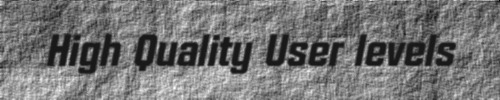 High Quality User Levels
